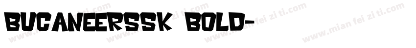 BucaneerSSK Bold字体转换